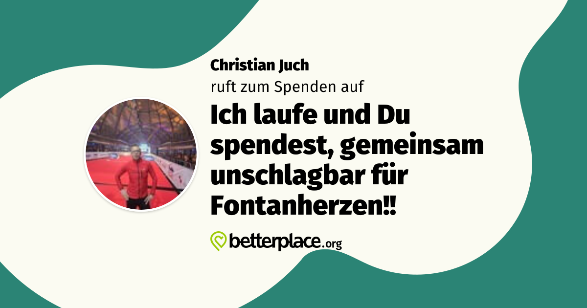 Ich laufe und Du spendest, gemeinsam unschlagbar für Fontanherzen!! von ...