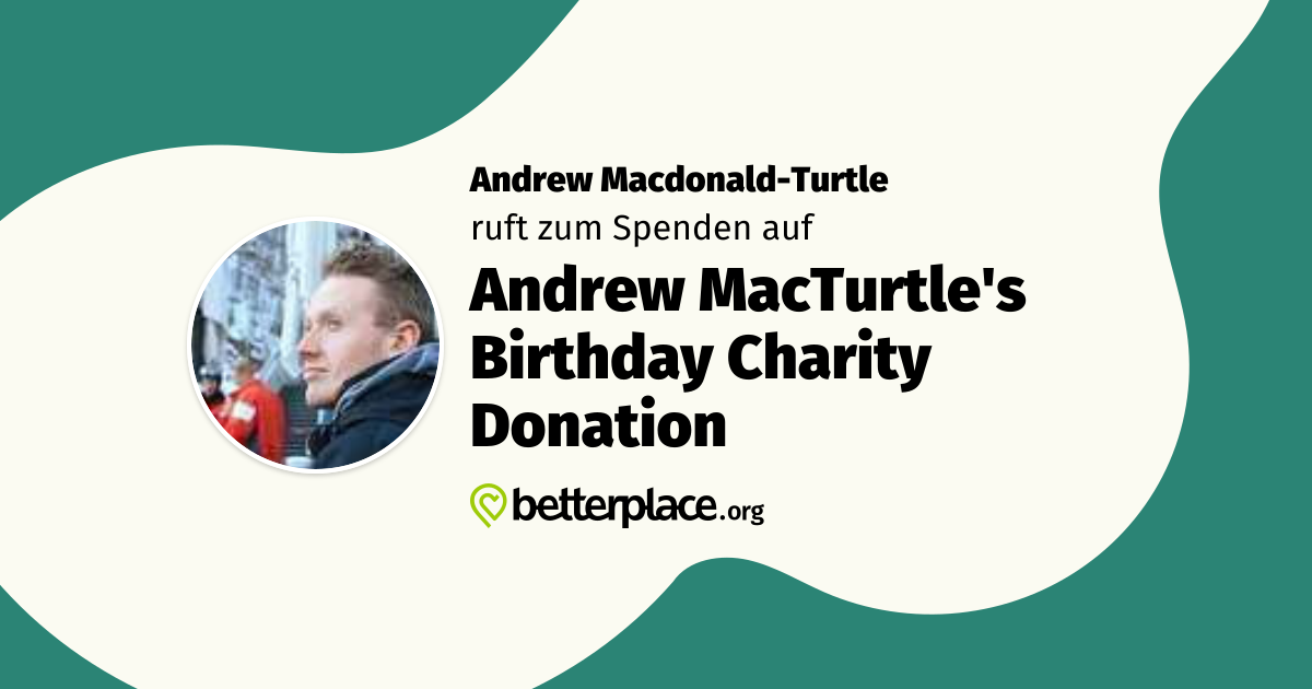 Andrew MacTurtle's Birthday Charity Donation von Andrew Macdonald ...