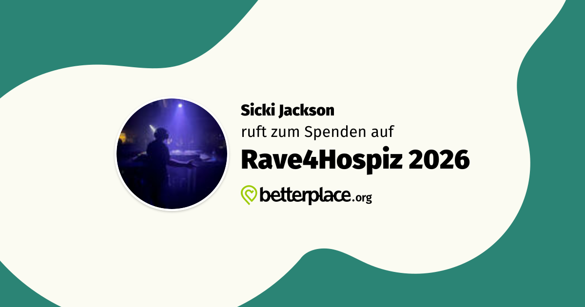 Rave4Hospiz 2026 von Sicki Jackson: Unterstütze diese Spendenaktion